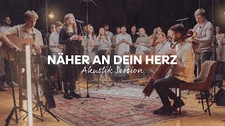 Näher an dein Herz Akustik Session [upl. by Ashly]