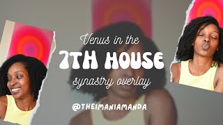 understanding the VENUS IN 7TH HOUSE synastry overlay 💍❤️ [upl. by Hadihahs]