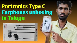 Portronics Type C Earphones unboxing and impressions  in Telugu [upl. by Jacobba]