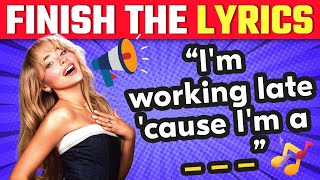 FINISH THE LYRICS🎵 Most Popular 2024 songs 📢  Music Quiz [upl. by Schnell]