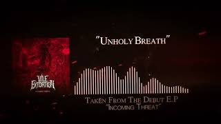 Vile Extortion  Unholy Breath Official Audio [upl. by Aicelf]