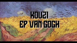 KOUZ1  EP VAN GOGH  Slowed amp Reverb [upl. by Walczak]