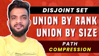 G46 Disjoint Set  Union by Rank  Union by Size  Path Compression [upl. by Olinad]