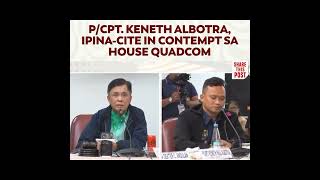 PCPT KENNETH ALBOTRA IPANACITE IN CONTEMPT SA HOUSE OF QUADCOM [upl. by Ermengarde]