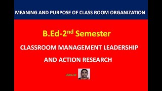 BEdMeaning and purpose of classroom organization Classroom management Class1 [upl. by Us98]