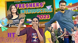 FRESHERS INTRODUCTION 2023  IIT PATNA [upl. by Deibel113]