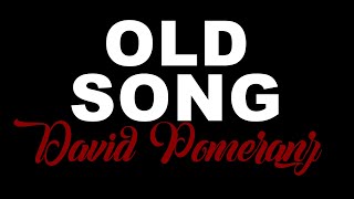 OLD SONG by David Pomeranz KARAOKE [upl. by Ecinev624]