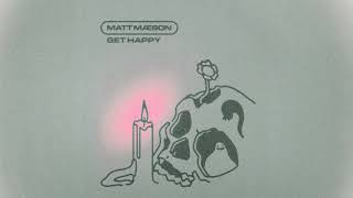 Matt Maeson  Get Happy Official Audio [upl. by Roch]