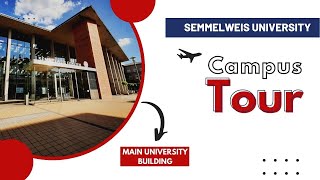 Semmelweis University Campus Tour [upl. by Rozamond9]