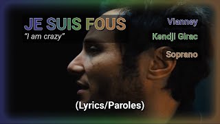 Vianney Kendji Girac Soprano  Je suis fou EnglishFrançais LyricsParoles [upl. by Carmelita]