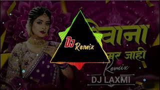 Diwana Tor Mar Jahi Na  Cg Dj Song  Dj Laxmi Deori X Dj Ut Remix  2K24✓ [upl. by Happy]