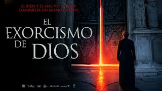 El Exorcismo De Dios  Febrero 17 en cines  Exclusivamente en cines [upl. by Ermina115]