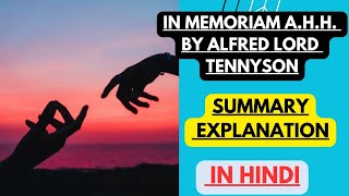 In Memoriam A H H by Alfred Lord Tennyson  Summary Explanation in Hindi [upl. by Eninotna]