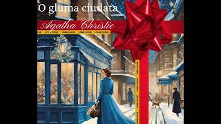 Agatha Christie O gluma ciudata  povestire scurta intreaga audiobook in limba romana [upl. by Sladen906]