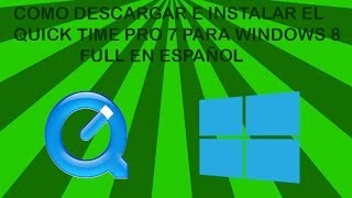 Como descargar el Quick Time pro para windows 8 [upl. by Ahsa]