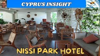 Nissi Park Hotel Ayia Napa Cyprus  2024 Tour Around [upl. by Reeher]