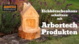 Eichhörnchenhaus Vogelhäuschen schnitzen mit Arbortech Werkzeug [upl. by Ailuig]