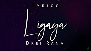 Drei Rana  Ligaya Lyrics [upl. by Newcomer]