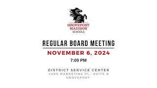 November 6 2024 Regular Board Meeting [upl. by Adlare]