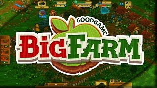 Big Farm Gameplay  Goodgame Big Farm 2015 Tips  Tricks [upl. by Elwaine]