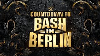 Countdown to WWE Bash in Berlin August 31 2024 [upl. by Elinad]