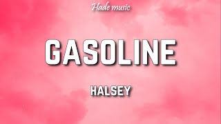 Halsey  Gasoline Lyrics [upl. by Pinebrook770]