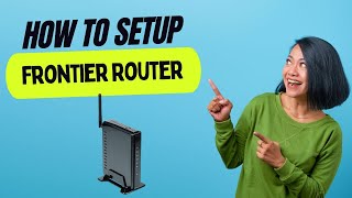 How To Set Up a Frontier Router [upl. by Odlauso]