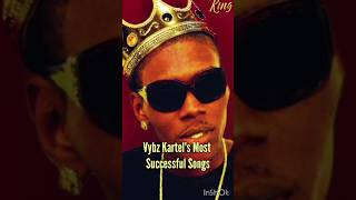 👑 Vybz Kartels top successful songs [upl. by Unhsiv]