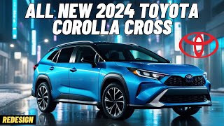 ALL NEW 2024 TOYOTA COROLLA CROSS  Details Price  Performance And Specs  All You Want To Know [upl. by Inor]