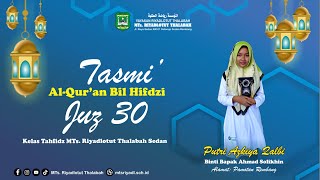 🔴LIVE STREAMING TASMI JUZ 30 KELAS VII J MTs Riyadlotut Thalabah [upl. by Oah187]