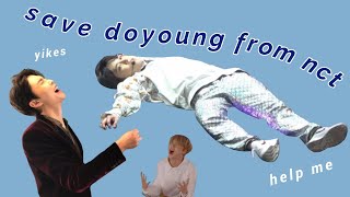 someone PLEASE save DOYOUNG from nct ft johnny  haechan part 12 [upl. by Parette]