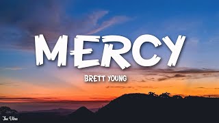 Brett Young  Mercy Lyrics [upl. by Moria161]