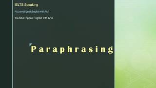 IELTS Speaking test tips  3 PARAPHRASING [upl. by Alysa888]