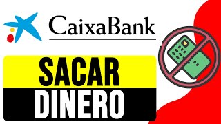 Cómo SACAR DINERO SIN TARJETA en CAIXABANK NOW 2024  Solución ImaginBank [upl. by Nic]