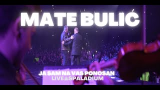 Mate Bulić i Marko Perković Thompson  Pozdravi je ti Live at Spaladium [upl. by Atiuqehs28]