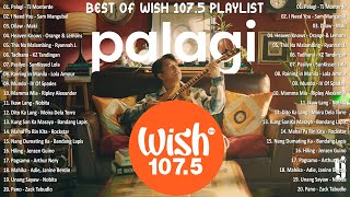 Palagi  Tj Monterde  Best Of Wish 1075 Songs Playlist 2024  The Most Listened Song On Wish 1075 [upl. by Notslah]