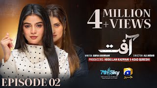 Aafat Episode 02  Eng Sub  Laiba Khan  Ali Abbas  Hibba Aziz  19th October 2024  HAR PAL GEO [upl. by Asiluj]