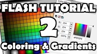 Flash Tutorial 2 Coloring amp Gradients [upl. by Dachy]