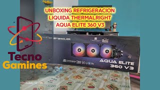 UNBOXING REFRIGERACION LIQUIDA THERMALRIGHT AQUA 360 ELITE V3 [upl. by Opal]