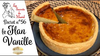 Recette du Flan vanille  Les Secrets de Muriel [upl. by Kohsa]