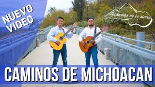 Caminos de Michoacán  Guitarras de la Sierra [upl. by Prudie]