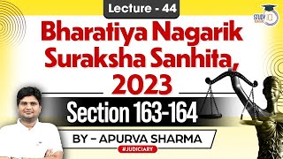 BNSS2023  New Criminal Law  Section 163164  Lecture44  by Apurva Sharma [upl. by Ashien]