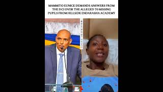 Mammito Eunice demands answers from the DCI regarding HILLSIDE ENDARASHA ACADEMY MISSING KIDS [upl. by Aon]