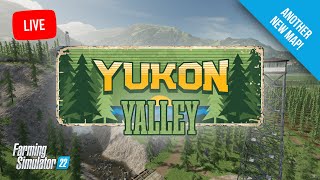 🔴 LIVE  Checking out the NEW Yukon Valley 16x Map  Farming Simulator 22 [upl. by Nimaynib519]