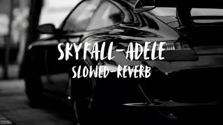 Skyfall  Adele SlowedReverb [upl. by Ynnal]