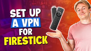 How To Set Up a VPN for Firestick  StepbyStep Guide [upl. by Evelunn613]