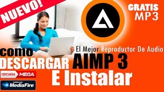 Como Descargar AIMP3 ultima Version para Windows Full Español [upl. by Norha]