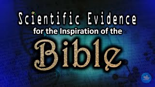 Scientific Evidence for the Inspiration of the Bible  Jay Seegert [upl. by Ahsiakal]