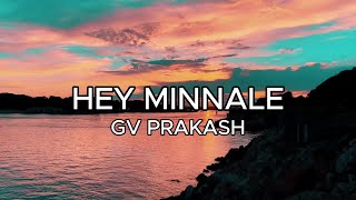 Hey Minnale song Lyric video  GV Prakash Haricharan amp Shweta Mohan [upl. by Atsirk]