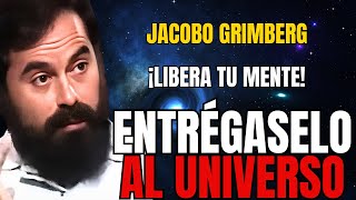 Entrégaselo al Universo y Libera tu MENTE de PREOCUPACIONES  Jacobo Grinberg [upl. by Cavil]